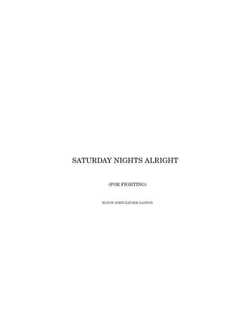 Saturday Night's Alright (For Fighting) – Elton John SATURDAY NIGHTS ALRIGHT