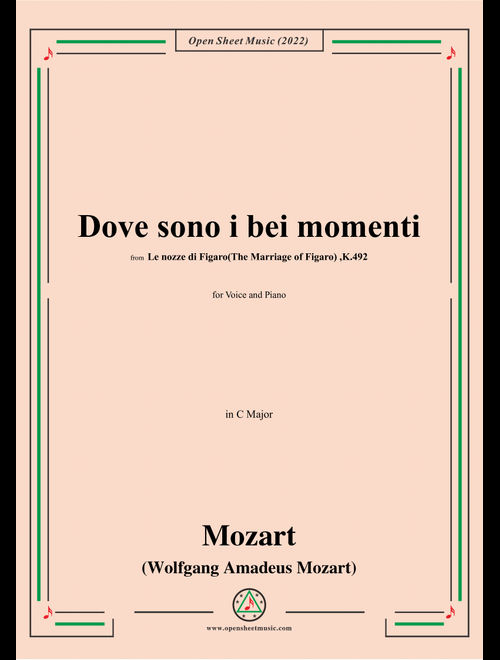 Mozart-Dove sono i bei momenti,from 'Le nozze di Figaro(The Marriage of Figaro),K.492',in C Major,fo (Arr. Open Cloud) - Wolfgang Amadeus Mozart (Piano Vocal)