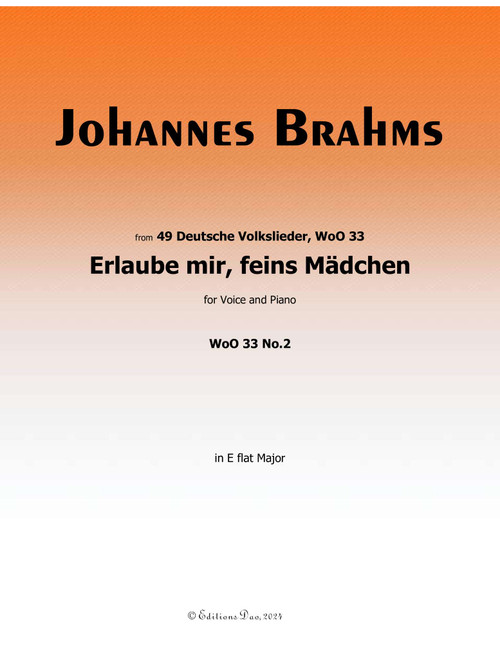 Erlaube mir, feins Madchen, by Brahms, in E flat Major (Arr. Editions Dao) (Piano Vocal)