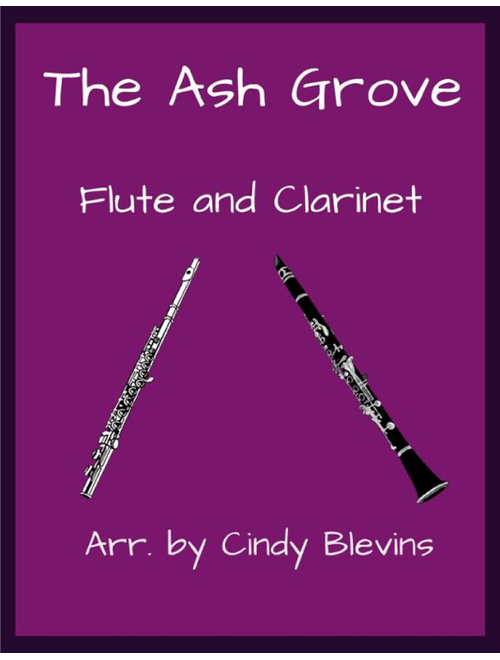 The Ash Grove, Flute and Clarinet (Arr. Cindy Blevins) - English (Instrumental Duet)