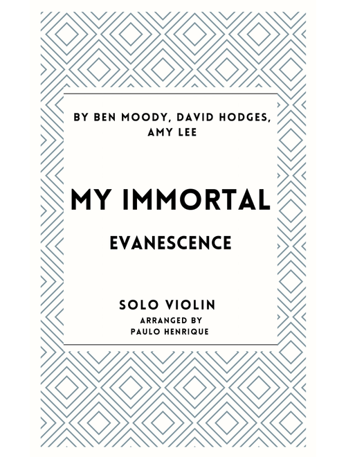 My Immortal (Arr. Paulo Henrique) - Evanescence (Violin and Piano)