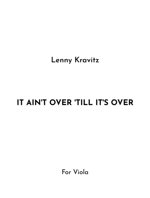 It Ain't Over 'til It's Over (Arr. Jireh J.) - Lenny Kravitz (Viola Solo)