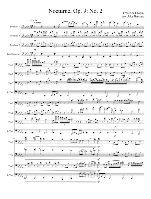 Nocturnes, Op.9 – Frédéric Chopin Nocturne Op. 9: No. 2, for Trombone Quartet