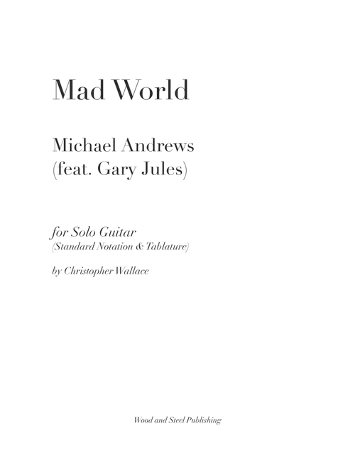 Mad World (Arr. Christopher Wallace) - Adam Lambert (Guitar Tab)