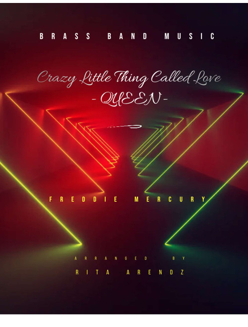 Crazy Little Thing Called Love (Arr. Rita Arendz) - Queen (Brass Band)