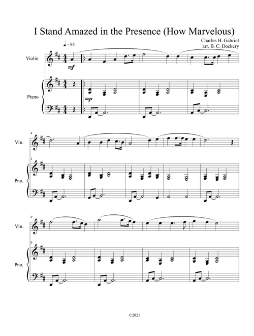 I Stand Amazed in the Presence (How Marvelous) for solo violin with optional piano accompaniment (Arr. B. C. Dockery) - Charles H Gabriel (Violin and Piano)