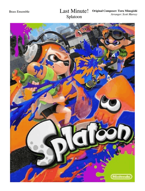[Concert Band] Splatoon - "Now or Never!" (MS 2.0)