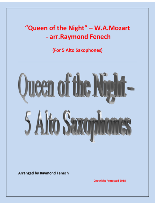 Queen of the Night - From the Magic Flute - 5 Alto Saxophones Quintet (Arr. Raymond Fenech) - W.A.Mozart (Woodwind Ensemble)