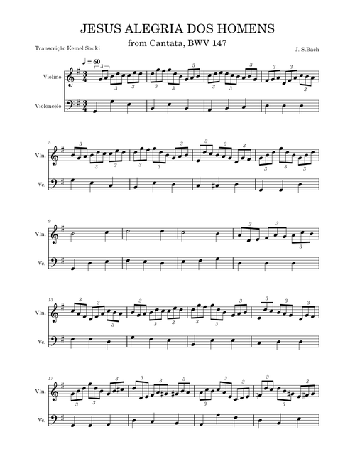 Jesus Alegria dos homens – Johann Sebastian Bach JESUS ALEGRIA DOS HOMENS