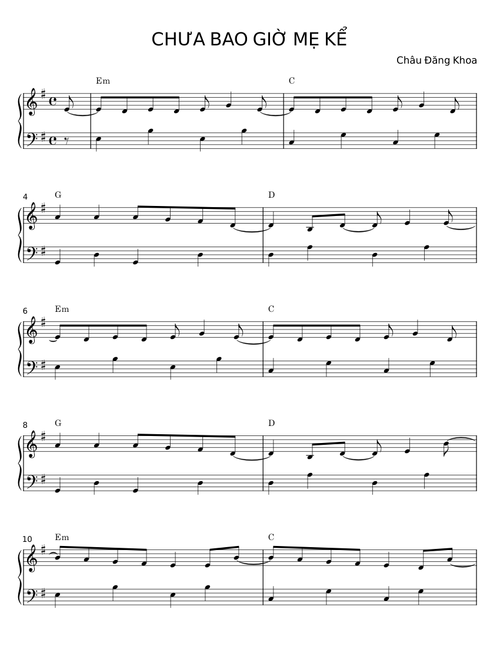 CHƯA BAO GIỜ MẸ KỂ - Châu Đăng Khoa