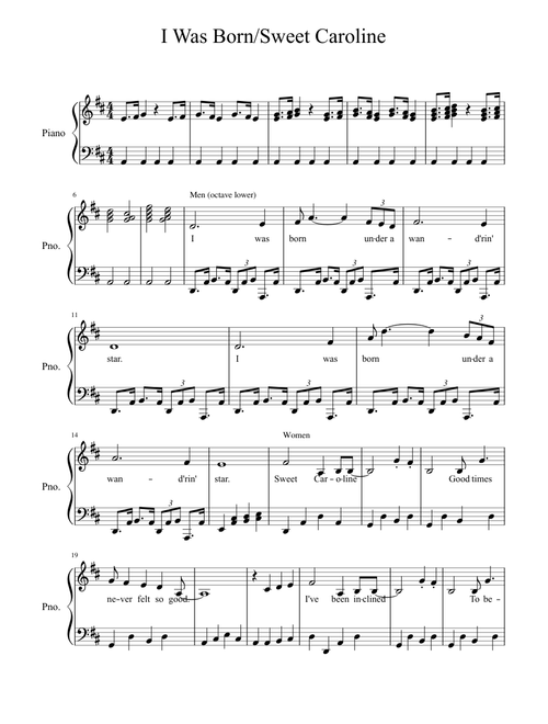 I Was Born/Sweet Caroline