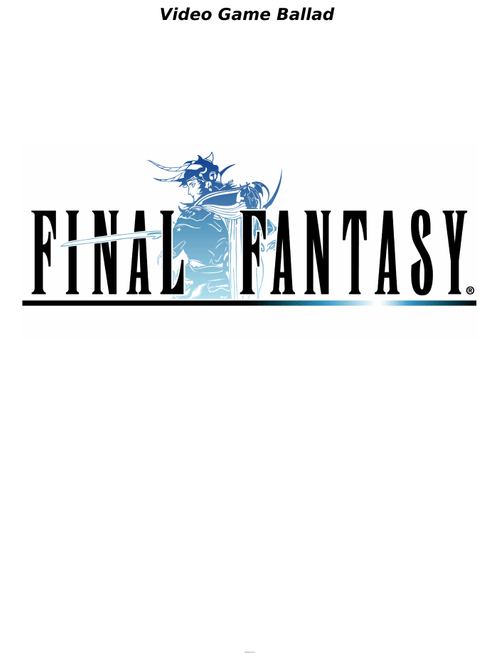 Video Game Ballad (Final Fantasy Prelude)