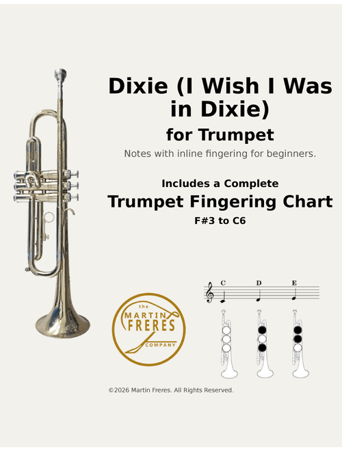 Dixie (I Wish I Was in Dixie) + Beginner Trumpet Fingering Chart (F#3 - C6) (Arr. Martin Freres) - Daniel Decatur Emmett (Trumpet Solo)