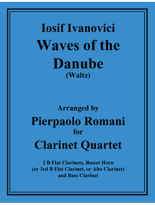 Waves of the Danube - Waltz for Clarinet Quartet (Arr. Pierpaolo Romani) - Iosif Ivanovici (Woodwind Ensemble)