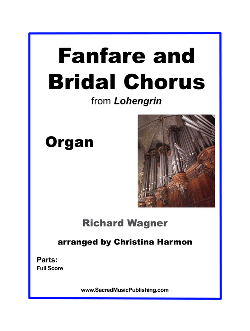 Wagner Fanfare and Bridal Chorus - Organ (Arr. Christina Harmon) - Richard Wagner (Organ)