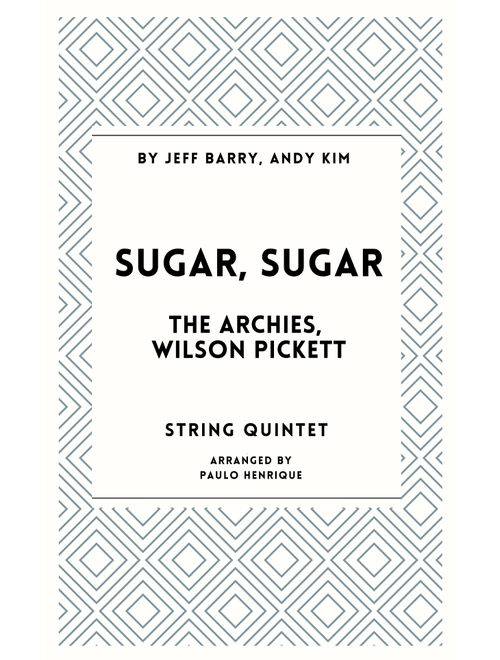 Sugar, Sugar (Arr. Paulo Henrique) - The Archies (String Ensemble)