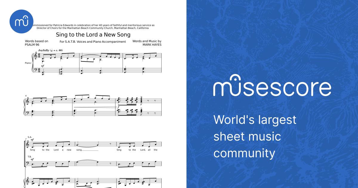 Sing To The Lord A New Song - Mark Hayes Sheet Music for Piano ...