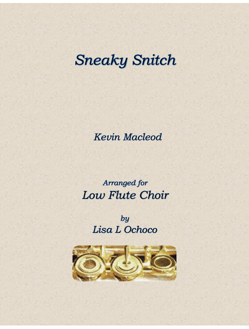 Sneaky Snitch (Arr. Lisa L Ochoco) - Kevin MacLeod (Woodwind Ensemble)