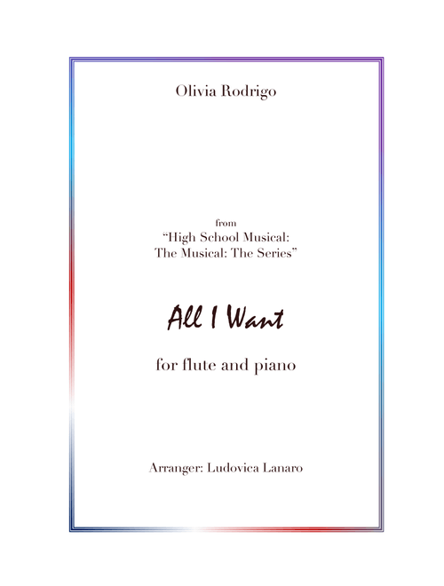 All I Want (Arr. Ludovica Lanaro) - Olivia Rodrigo (Flute and Piano)