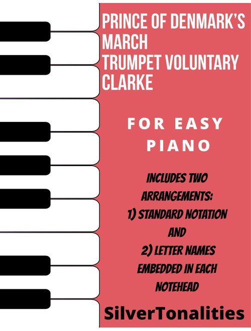 Prince of Denmark's March Trumpet Voluntary Easy Piano Sheet Music Combo (Arr. Silver Tonalities) - Jeremiah Clarke (Easy Piano)
