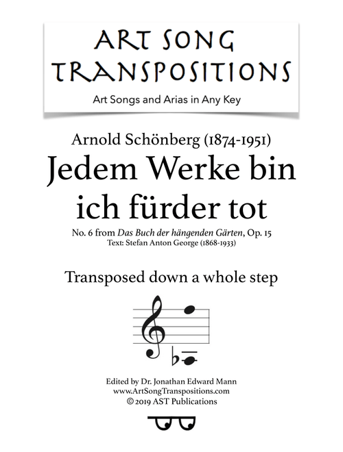 SCHÃNBERG: Jedem werke bin ich fÃ¼rder tot, Op. 15 no. 6 (transposed down a whole step) (Arr. ArtSongTranspositions.com) - Arnold SchÃ¶nberg (Piano Vocal)
