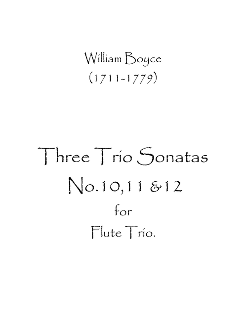 Three Trio Sonatas No.10,11 & 12 (Arr. Spence Bundy) - William Boyce (Woodwind Ensemble)