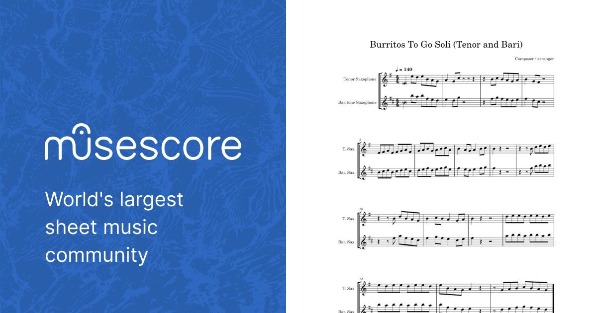 Burritos to Go Tenor and Bari soli Victor Lopez Burritos To Go Solo Victor Lopez Sheet music