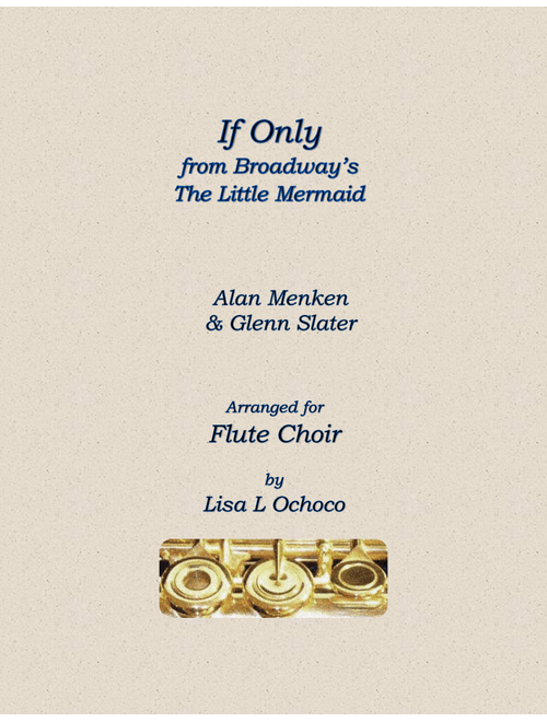 If Only (quartet) (Arr. Lisa L Ochoco) - Alan Menken (Woodwind Ensemble)