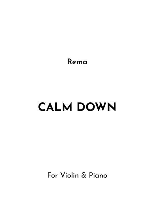 Calm Down (Arr. Jireh J.) - rema (Violin and Piano)