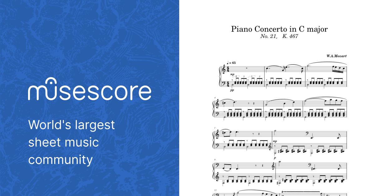 Piano Concerto No. 21 in C major, K. 467 – Wolfgang Amadeus Piano Concerto No. 21 in C major, K. 467 – Wolfgang Amadeus