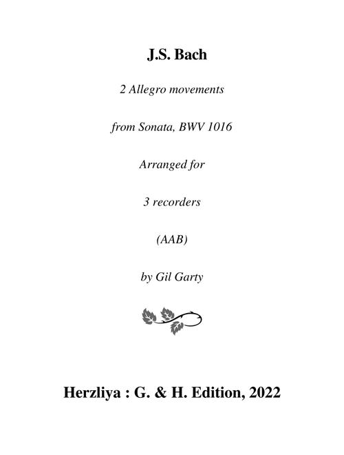 2 movements from Sonata, BWV 1016 (arranged for 3 recorders (AAB)) (Arr. Gil Garty) (Recorder Ensemble)