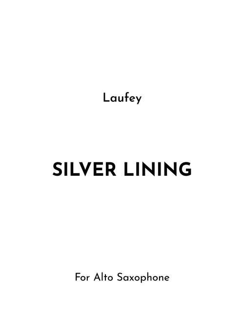 Silver Lining (Arr. Jireh J.) - Laufey (Alto Sax Solo)