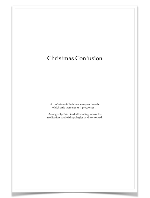 Christmas Confusion (Arr. Bob Good) (Choral, SATB)