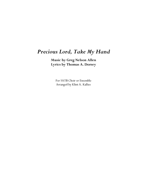 Precious Lord Take My Hand (Arr. Klint A Kallies) - George Nelson Allen, Joyce Merman (Choral, SATB)
