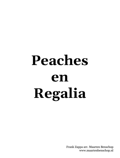 Peaches en Regalia – Frank Zappa (arr. Maarten Benschop)