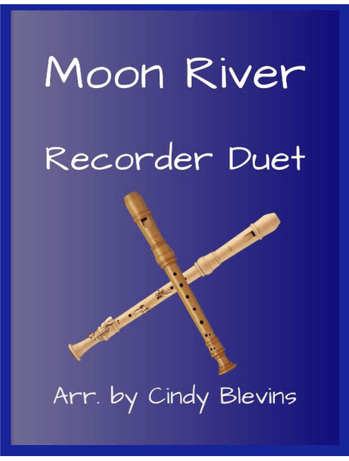 Moon River (Arr. Cindy Blevins) - Henry Mancini (Recorder Duet)