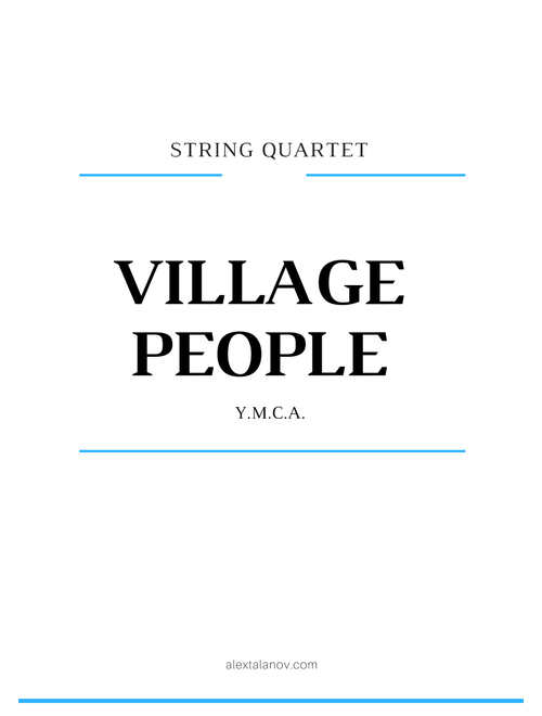 Y.M.C.A. (Arr. Alex Talanov) - Village People (String Quartet)