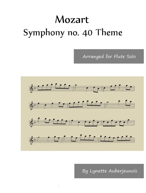 Symphony no. 40 Theme - Flute Solo (Arr. Lynette Auberjeunois) - Wolfgang Amadeus Mozart (Flute and Piano)