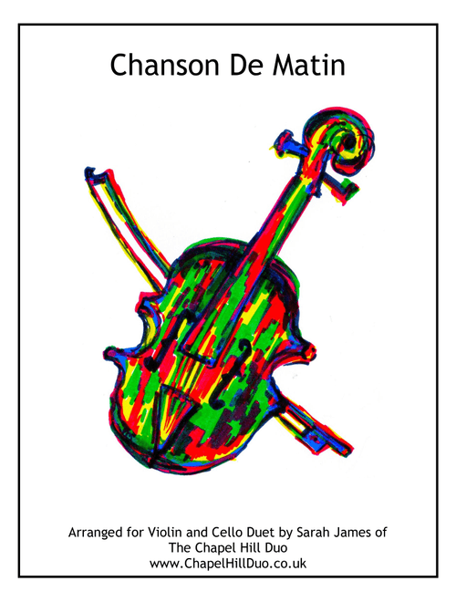 Chanson De Matin - Violin & Cello Arrangement by The Chapel Hill Duo (Instrumental Duet)
