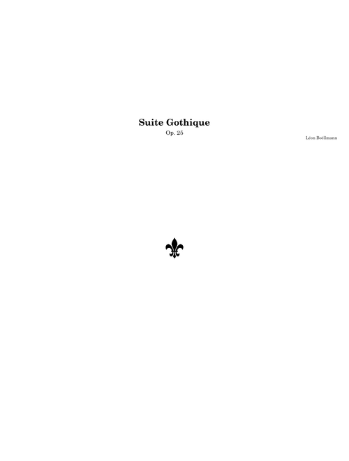 Suite Gothique (Op. 25) - Léon Boëllmann
