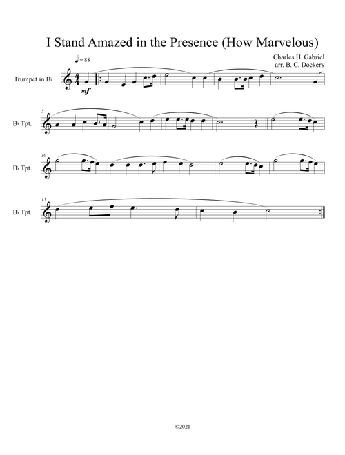 I Stand Amazed in the Presence (How Marvelous) for solo trumpet (Arr. B. C. Dockery) - Charles H Gabriel (Trumpet Solo)