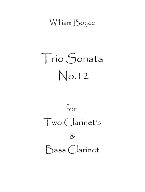 Trio Sonata No.12 (Arr. Spence Bundy) - William Boyce (Woodwind Ensemble)