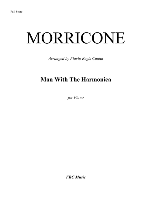 Man With The Harmonica (Arr. Flavio Regis Cunha) - Ennio Morricone (Piano Solo)