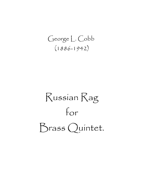 Russian Rag (Arr. Spence Bundy) - George L. Cobb (Brass Ensemble)