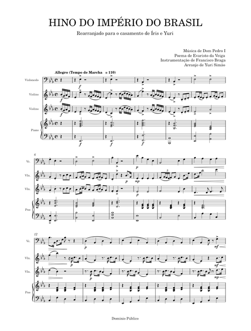 Hino da Independência do Brasil – Dom Pedro I Hino do Império do Brasil – Para Piano e trio de Cordas