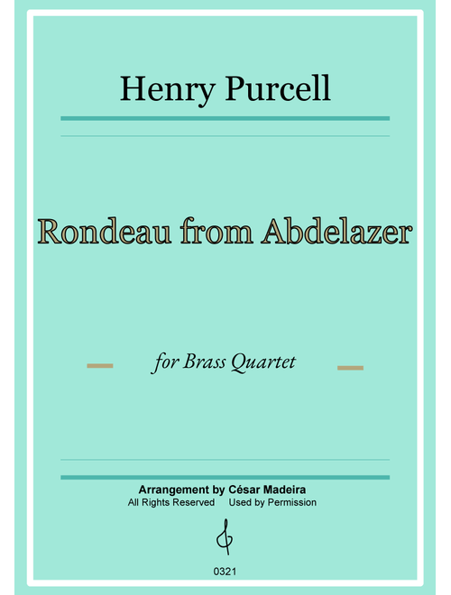 Rondeau from Abdelazer - Brass Quartet (Full Score) (Arr. César Madeira) - Henry Purcell (Brass Ensemble)