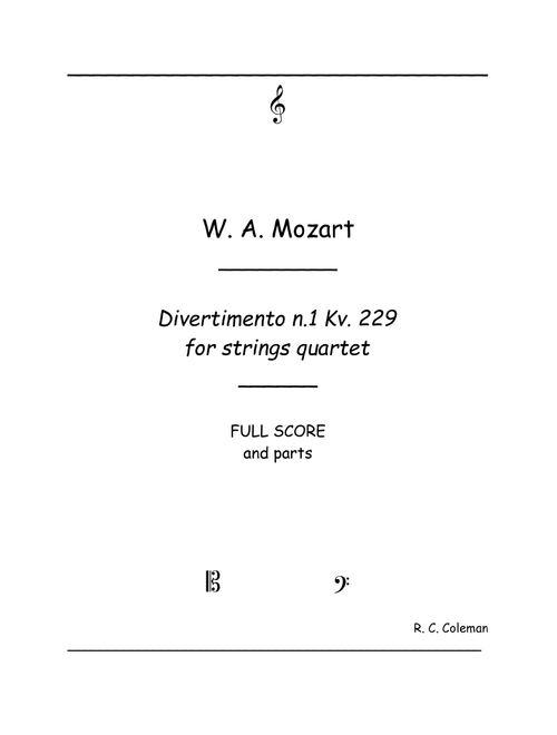 Mozart Divertimento kv. 229 n1 for Strings quartet (Arr. R. C. Coleman) - W A Mozart (String Quartet)