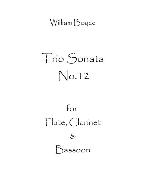 Trio Sonata No.12 (Arr. Spence Bundy) - William Boyce (Woodwind Ensemble)