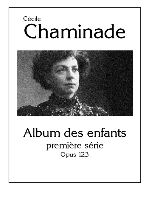 Album des enfants - Première série, Op. 123 | Cécile Chaminade