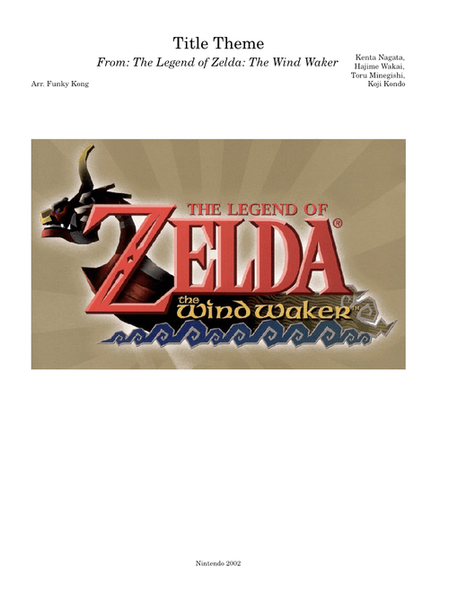 Title Theme – The Legend of Zelda: The Wind Waker .